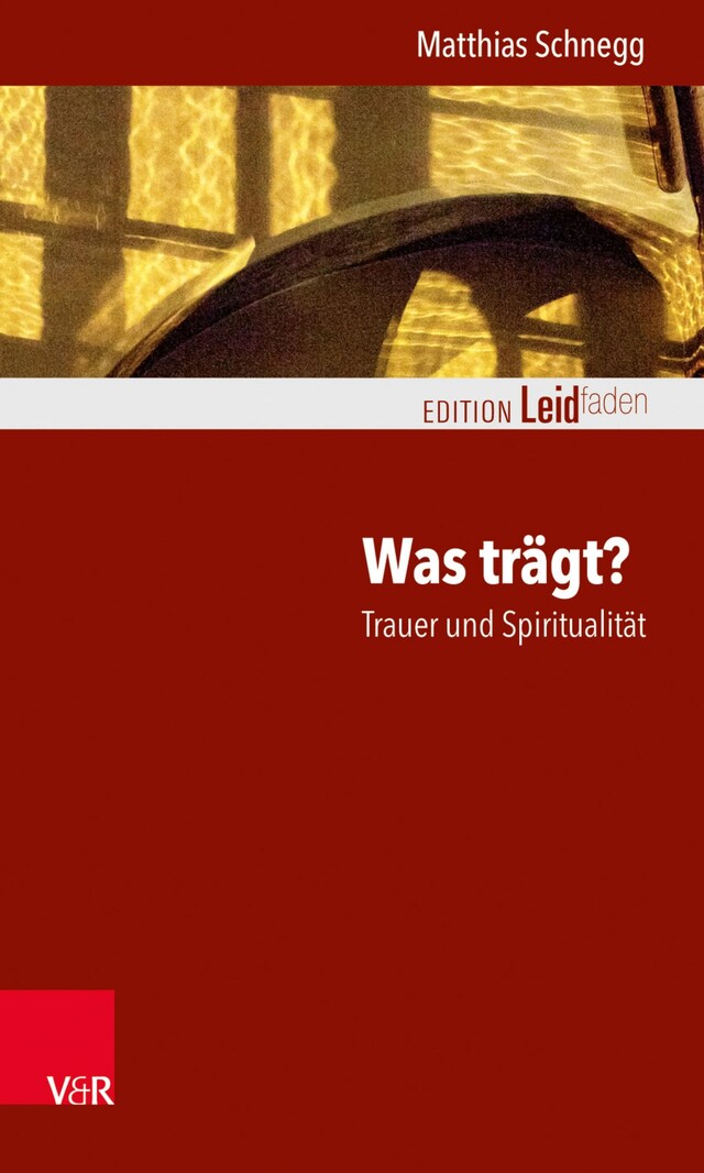 Buchcover für Was trägt? Trauer und Spiritualität