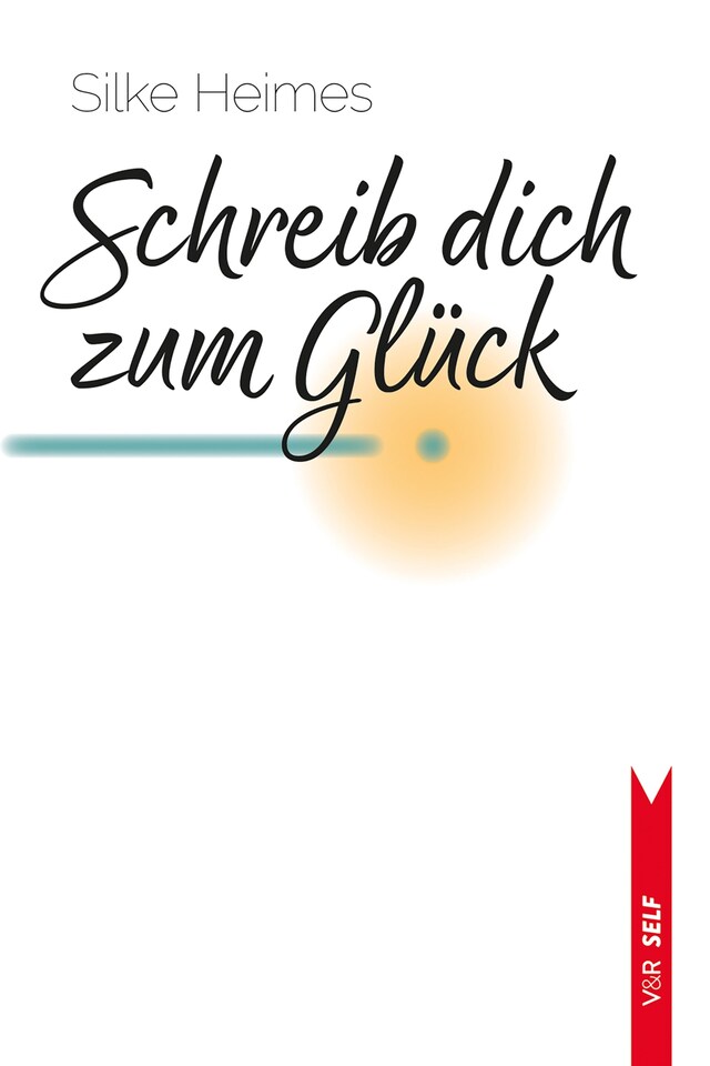 Kirjankansi teokselle Schreib dich zum Glück