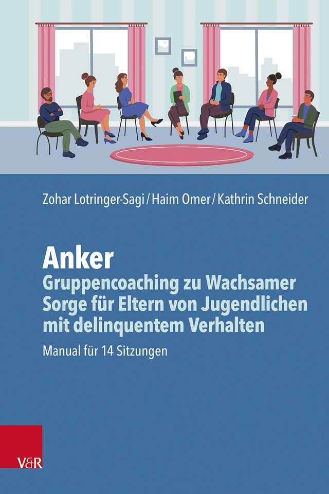 Buchcover für Anker – Gruppencoaching zu Wachsamer Sorge für Eltern von Jugendlichen mit delinquentem Verhalten