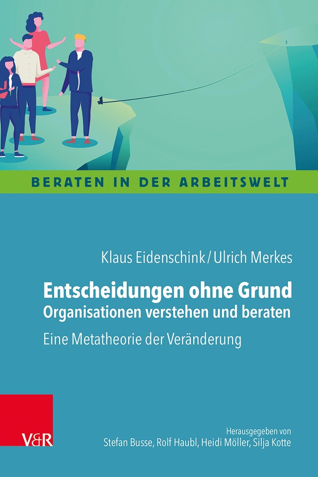 Boekomslag van Entscheidungen ohne Grund – Organisationen verstehen und beraten