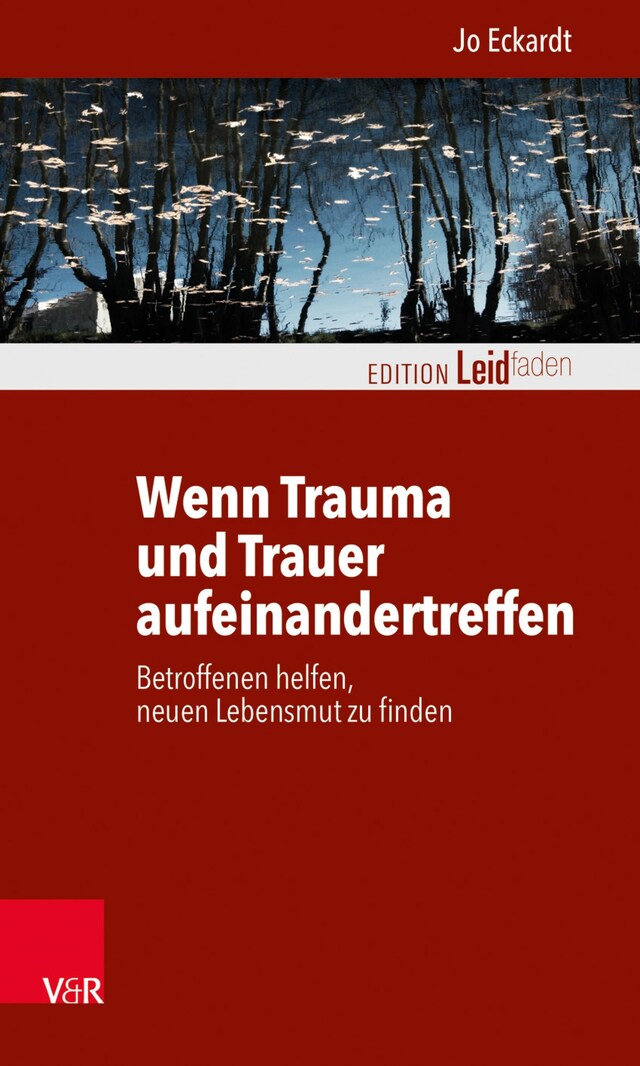 Buchcover für Wenn Trauma und Trauer aufeinandertreffen