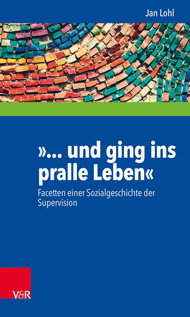 Kirjankansi teokselle »... und ging ins pralle Leben«