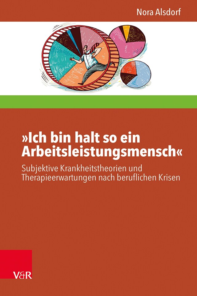 Bokomslag för »Ich bin halt so ein Arbeitsleistungsmensch«