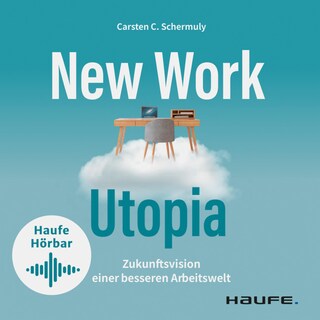 New Work Utopia als Hörbuch