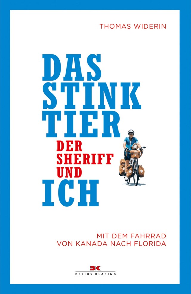 Couverture de livre pour Das Stinktier, der Sheriff und ich