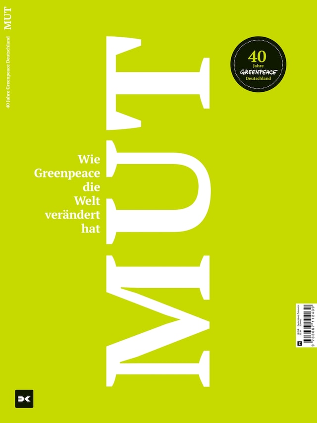 Kirjankansi teokselle Mut. Wie Greenpeace die Welt verändert hat.