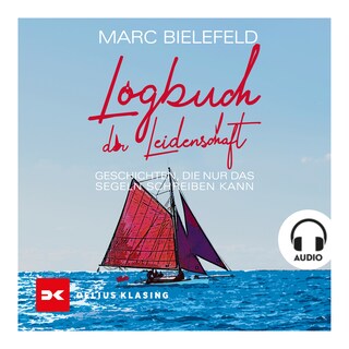 Logbuch der Leidenschaft als Hörbuch