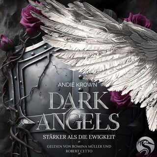 Dark Angels - Stärker als die Ewigkeit als Hörbuch