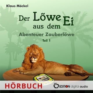 Der Löwe aus dem Ei als Hörbuch