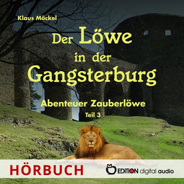 Book cover for Der Löwe in der Gangsterburg