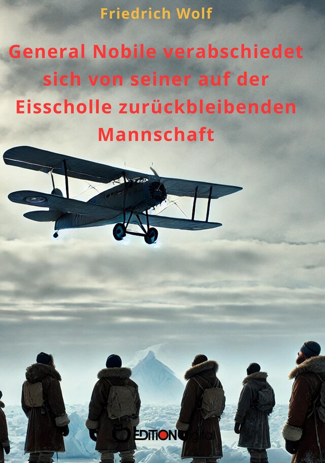 Portada de libro para General Nobile verabschiedet sich von seiner auf der Eisscholle zurückbleibenden Mannschaft