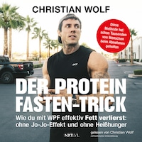 Der Protein-Fasten-Trick