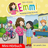 Gut gemacht, Emmi