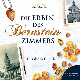 Die Erbin des Bernsteinzimmers als Hörbuch