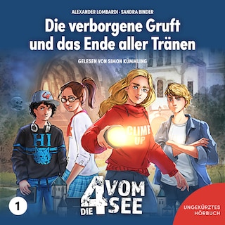 Die verborgene Gruft und das Ende aller Tränen als Hörbuch