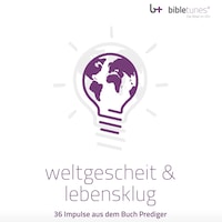 weltgescheit & lebensklug