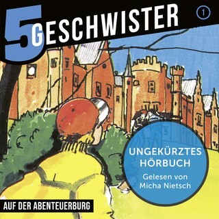 01: Auf der Abenteuerburg als Hörbuch