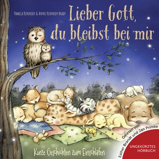 Lieber Gott, du bleibst bei mir als Hörbuch