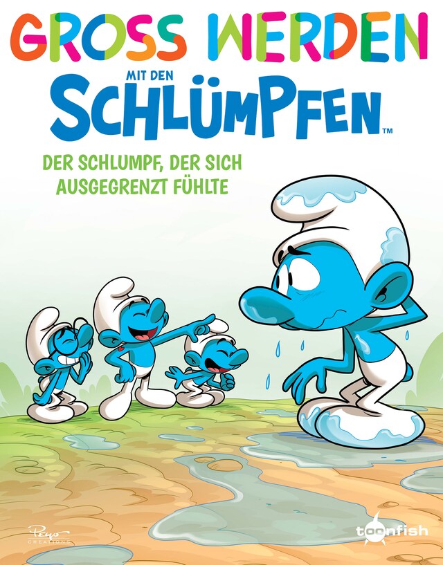 Book cover for Groß werden mit den Schlümpfen: Der Schlumpf, der sich ausgegrenzt fühlte