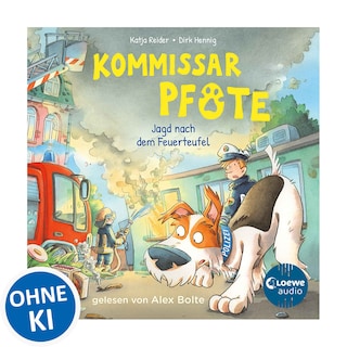 Kommissar Pfote (Band 8) - Jagd nach dem Feuerteufel als Hörbuch