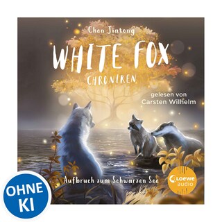 White Fox Chroniken (Band 2) - Aufbruch zum Schwarzen See als Hörbuch