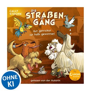 Die Straßengäng (Band 2) - Gut getrickst ist halb gewonnen als Hörbuch