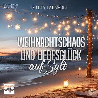 Weihnachtschaos und Liebesglück auf Sylt als Hörbuch