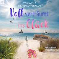 Voll verträumt ins Glück
