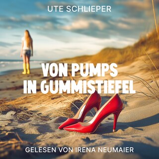 VON PUMPS IN GUMMISTIEFEL als Hörbuch