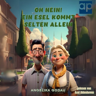 Oh nein! Ein Esel kommt selten allein als Hörbuch