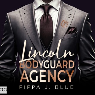 Bodyguard Agency Lincoln als Hörbuch