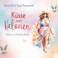 Küsse statt Kalorien