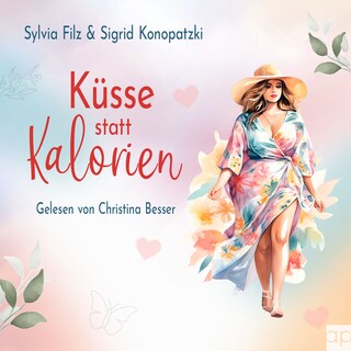 Küsse statt Kalorien als Hörbuch