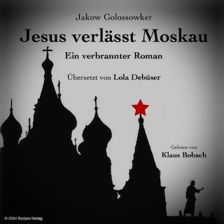 Jesus verläßt Moskau als Hörbuch