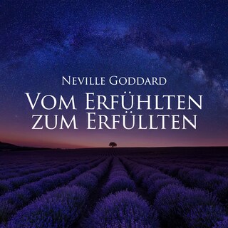 Vom Erfühlten zum Erfüllten als Hörbuch