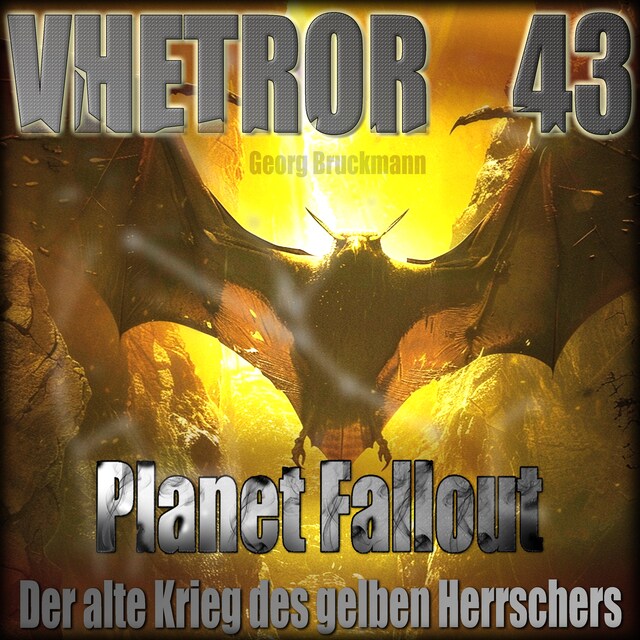 Book cover for VHETROR 43 - Planet Fallout