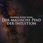 Der magische Pfad der Intuition