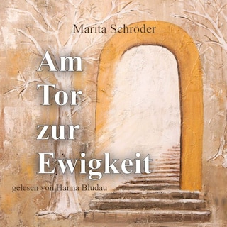 Am Tor zur Ewigkeit als Hörbuch