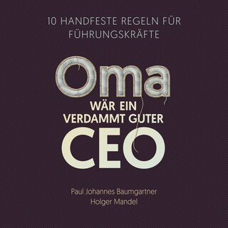 Oma wär ein verdammt guter CEO als Hörbuch