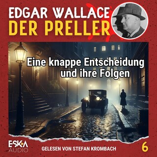 Eine knappe Entscheidung und ihre Folgen als Hörbuch