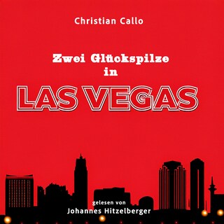 Zwei Glückspilze in Las Vegas als Hörbuch