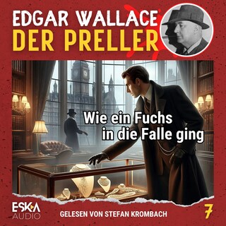 Wie ein Fuchs in die Falle ging als Hörbuch