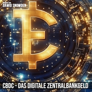 CBDC - Das digitale Zentralbankgeld als Hörbuch
