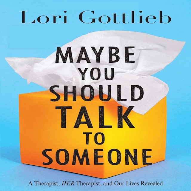 Book cover for Maybe You Should Talk To Someone