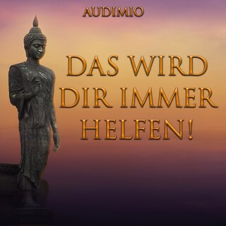 Das wird dir immer Helfen! als Hörbuch