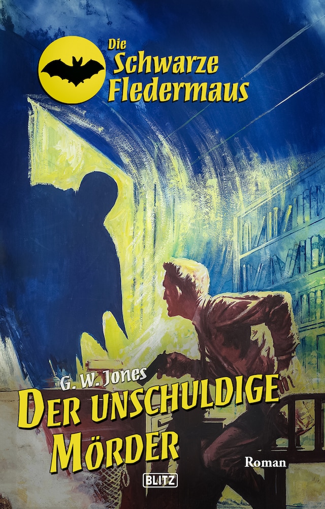 Kirjankansi teokselle Die schwarze Fledermaus 65: Der unschuldige Mörder