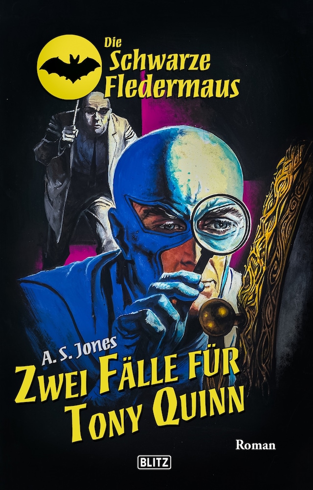 Portada de libro para Die schwarze Fledermaus 67: Zwei Fälle für Tony Quinn