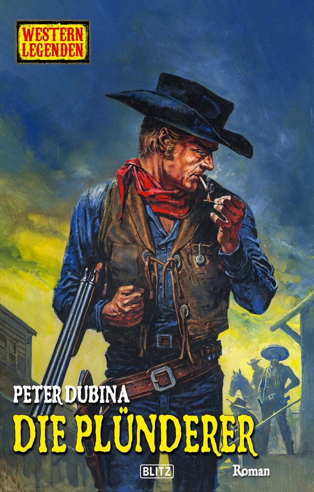 Book cover for Western Legenden 72: Die Plünderer