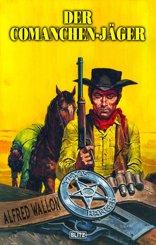 Buchcover für Texas Ranger 13: Der Comanchen-Jäger