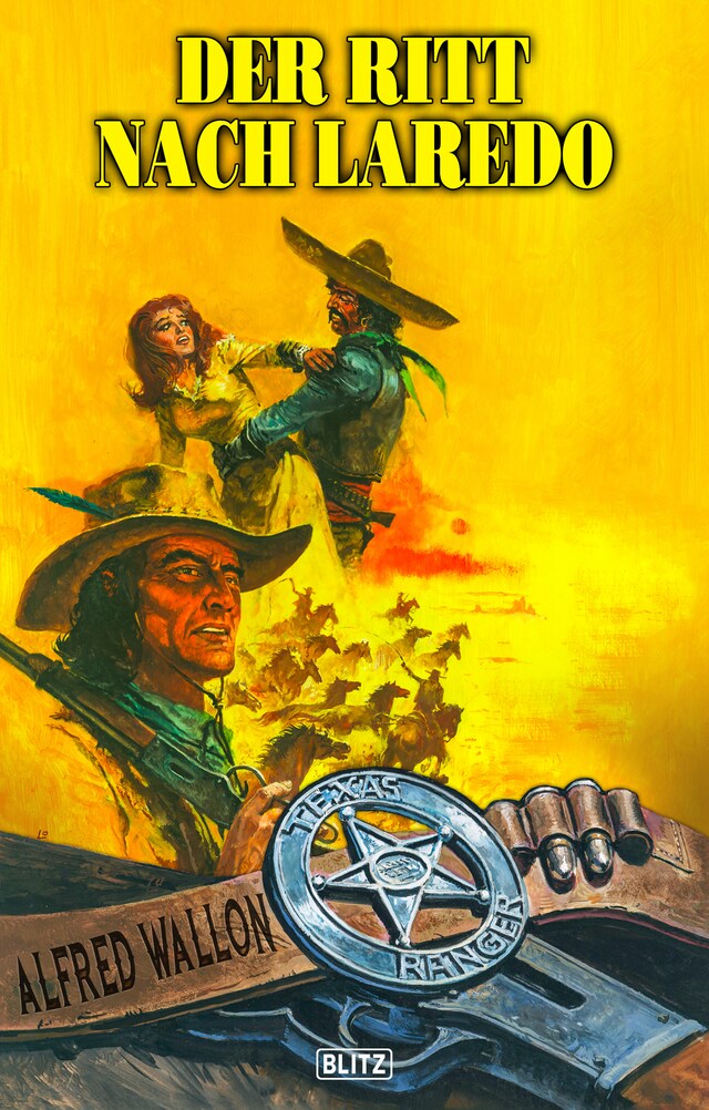 Portada de libro para Texas Ranger 14: Der Ritt nach Laredo